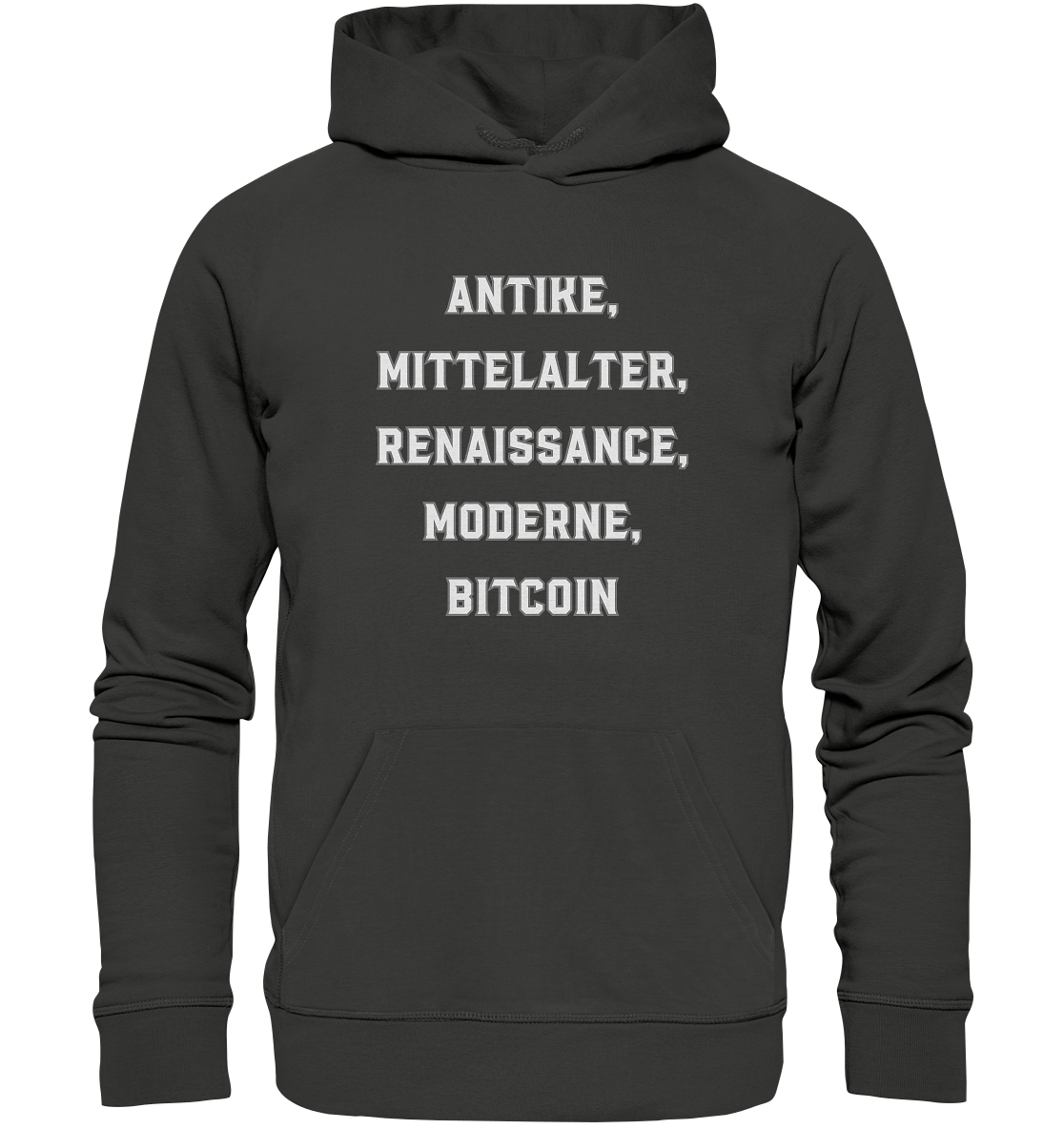 ANTIKE, MITTELALTER, RENAISSANCE, MODERNE, BITCOIN  - Premium Unisex Hoodie