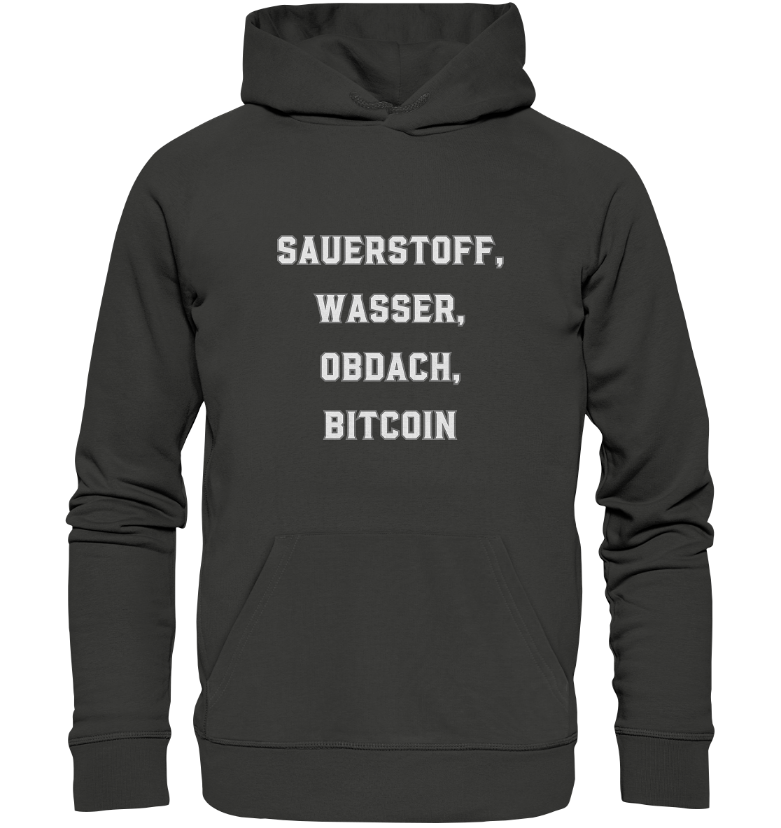 SAUERSTOFF, WASSER, OBDACH, BITCOIN - Premium Unisex Hoodie