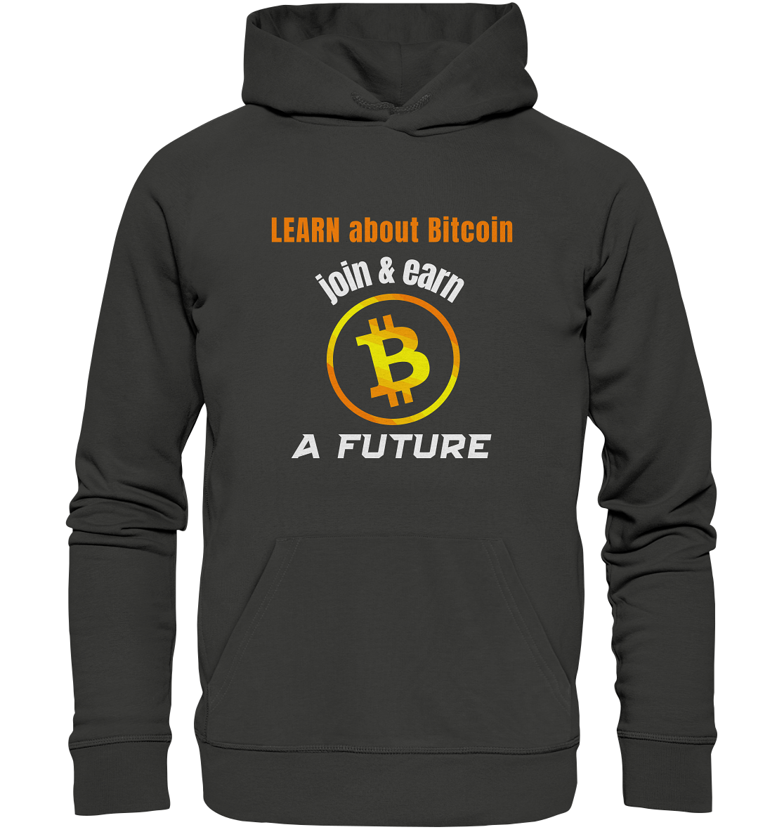 LEARN ABOUT BITCOIN - join & earn - A FUTURE - Premium Unisex Hoodie