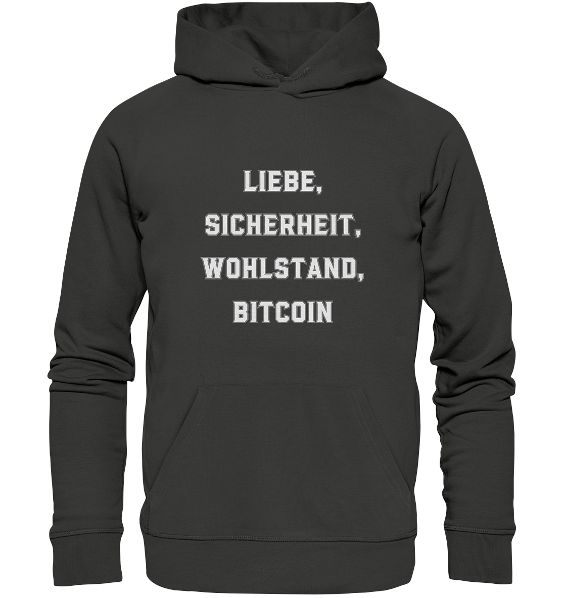 LIEBE, SICHERHEIT, WOHLSTAND, BITCOIN  - Premium Unisex Hoodie