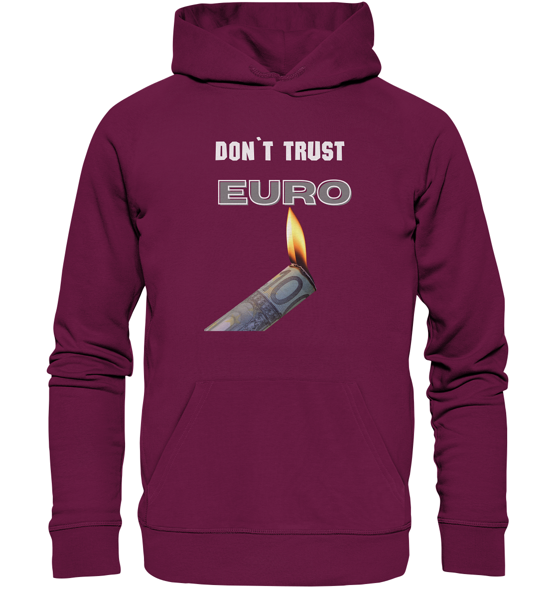 DON`T TRUST EURO - Premium Unisex Hoodie
