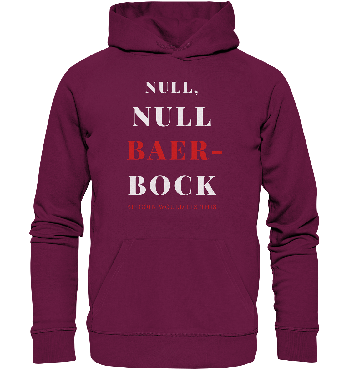 NULL, NULL BAER-BOCK - BITCOIN WOULD FIX... - STUDY BITCOIN   - Premium Unisex Hoodie