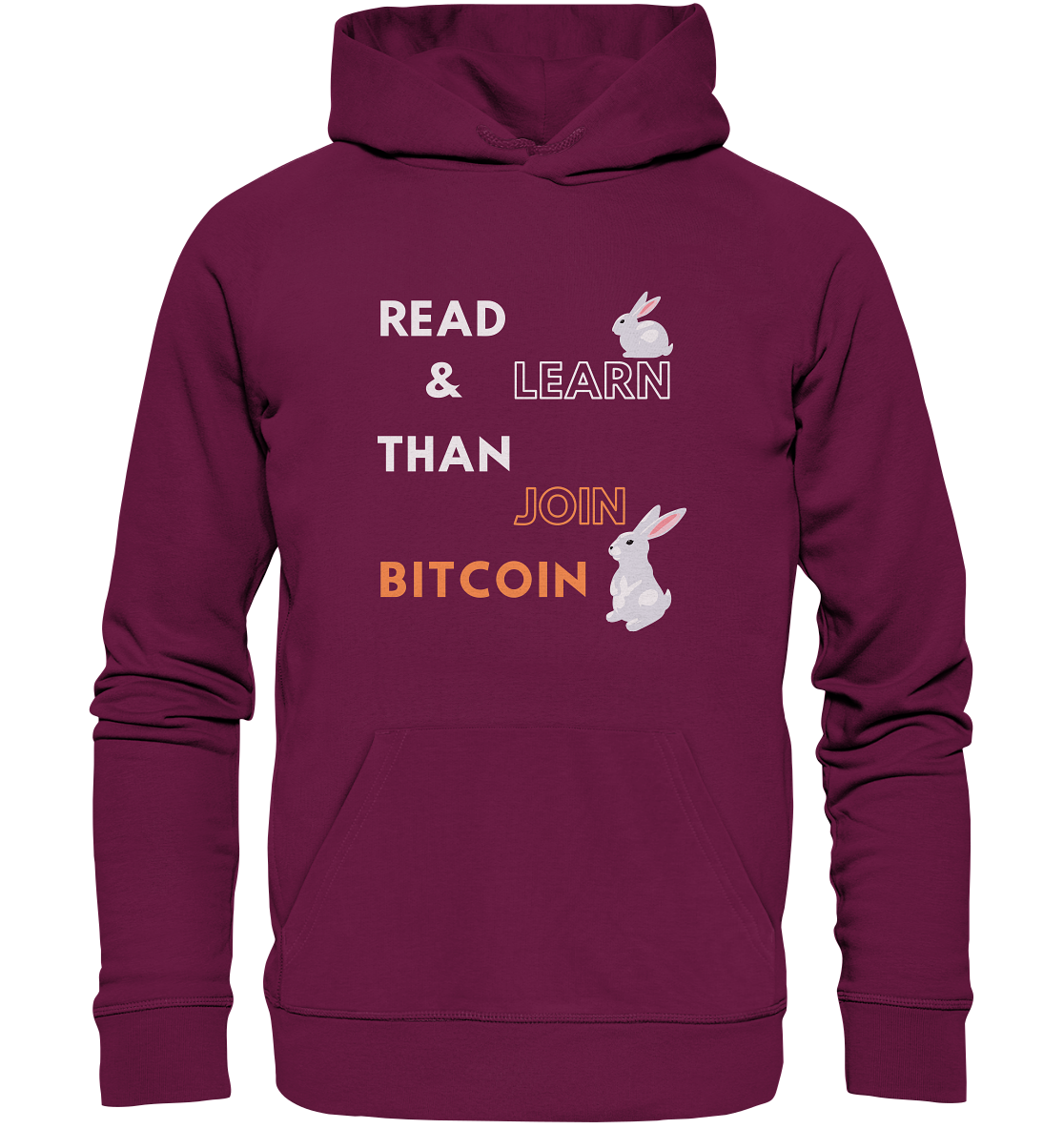 READ & LEARN, THAN JOIN BITCOIN - Bunny Version - Premium Unisex Hoodie