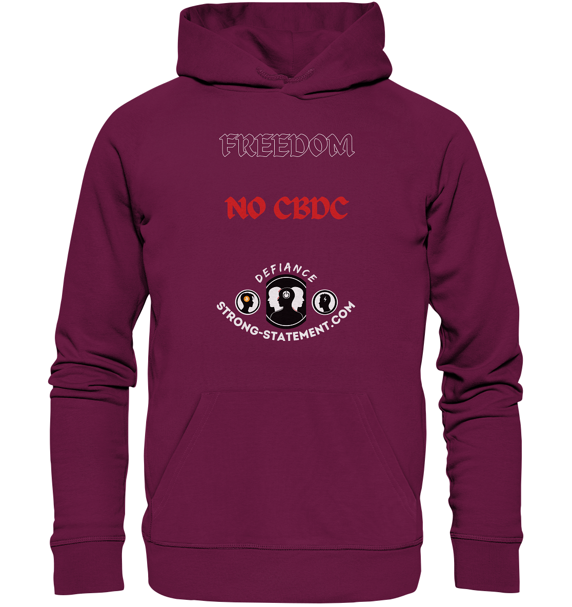 FREEDOM - NO CBDC - Defiance - Strong-Statement.com  - Premium Unisex Hoodie