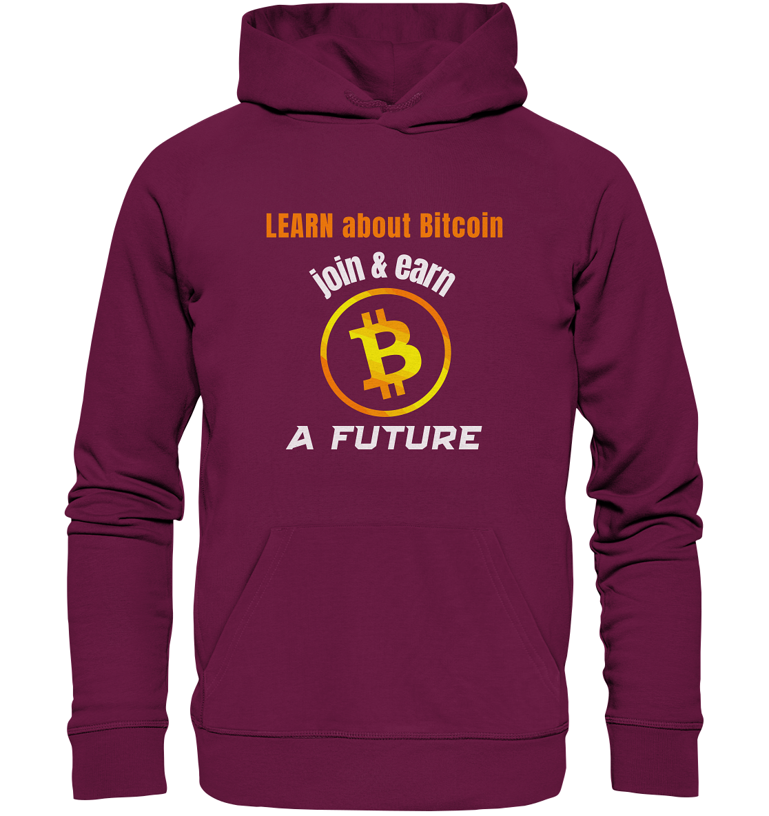LEARN ABOUT BITCOIN - join & earn - A FUTURE - Premium Unisex Hoodie
