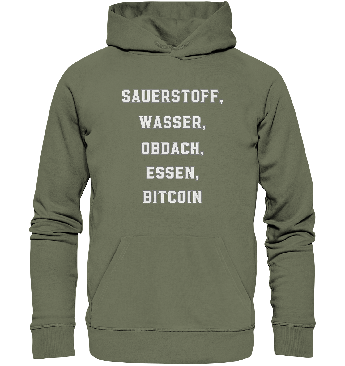 SAUERSTOFF, WASSER, OBDACH, ESSEN, BITCOIN - Premium Unisex Hoodie