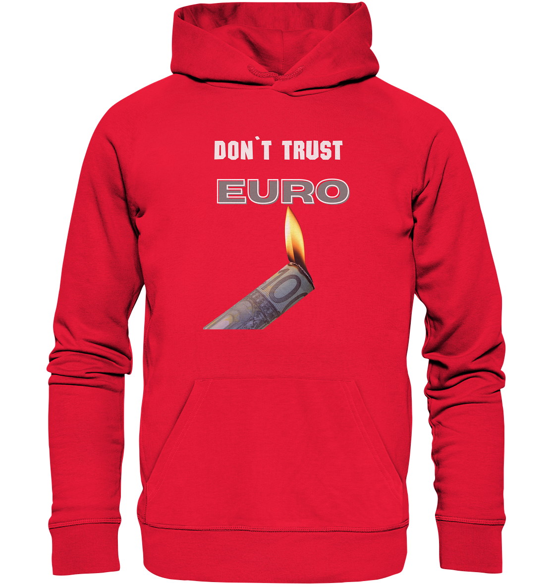 DON`T TRUST EURO - Premium Unisex Hoodie