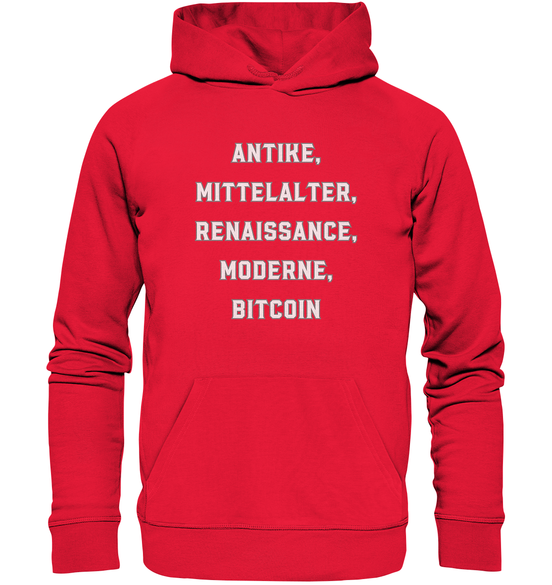 ANTIKE, MITTELALTER, RENAISSANCE, MODERNE, BITCOIN  - Premium Unisex Hoodie