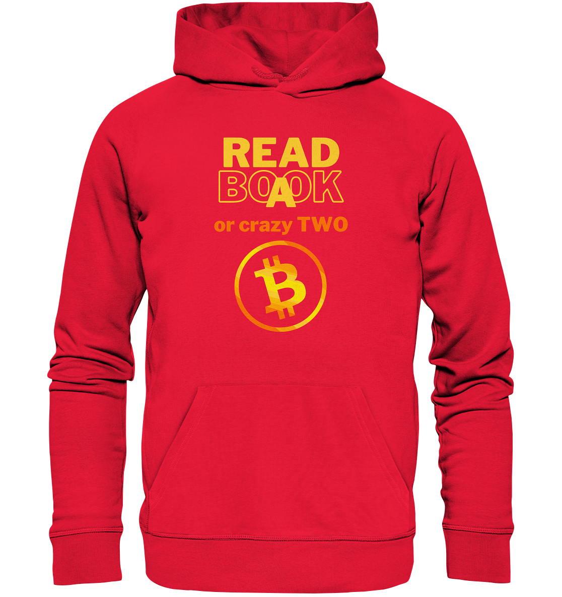 READ A BOOK or CRAZY TWO - (Variante crazy in orange) - Premium Unisex Hoodie