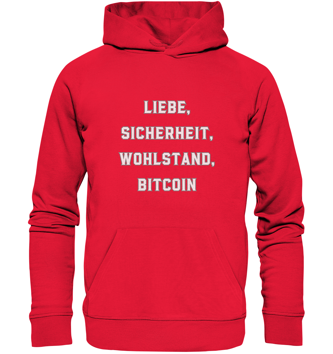 LIEBE, SICHERHEIT, WOHLSTAND, BITCOIN  - Premium Unisex Hoodie