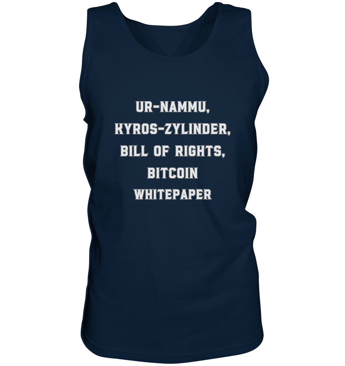 UR-NAMMU, KYROS-ZYLINDER, BILL OF RIGHTS, BITCOIN WHITEPAPER - Tank-Top