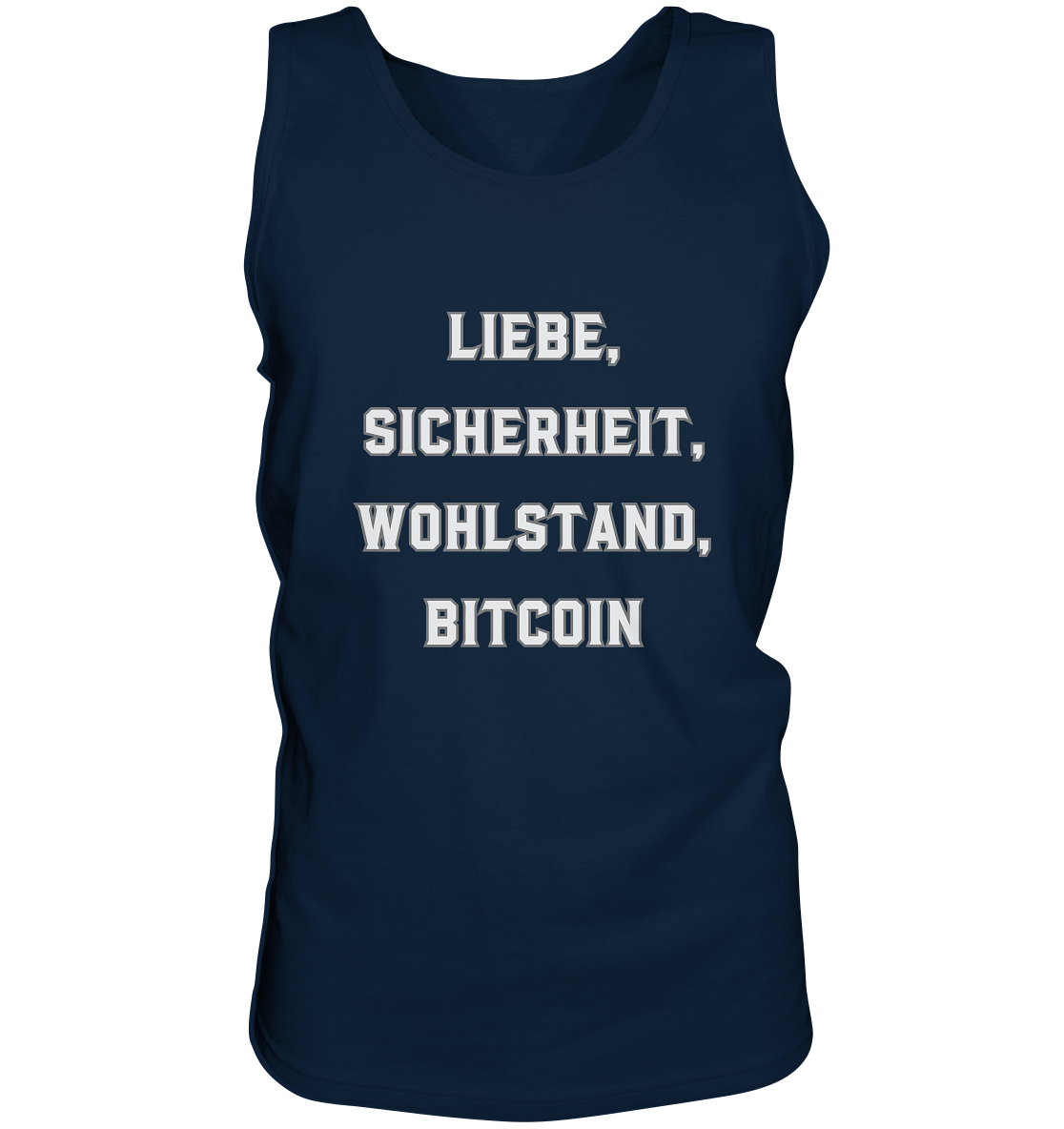LIEBE, SICHERHEIT, WOHLSTAND, BITCOIN  - Tank-Top