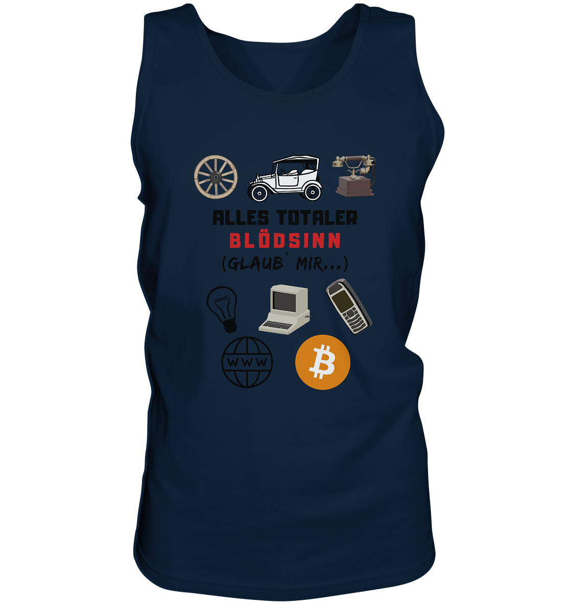 ALLES TOTALER BLÖDSINN (Glaub` mir...) -(Signalwort ROT, Grafiken, BTC Symbol)  - Tank-Top