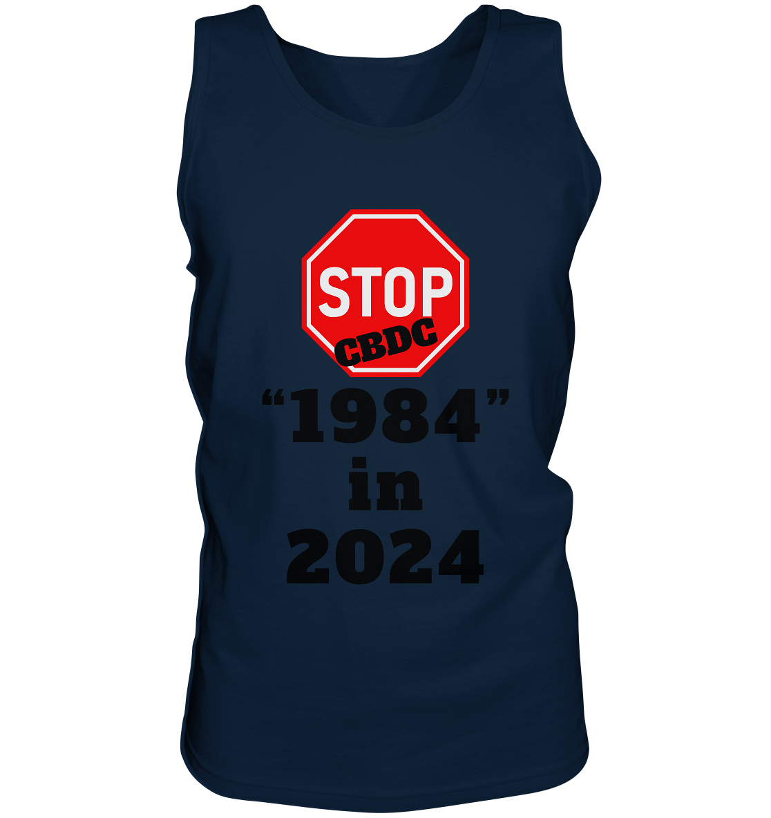 STOP CBDC "1984" in 2024 - Tank-Top