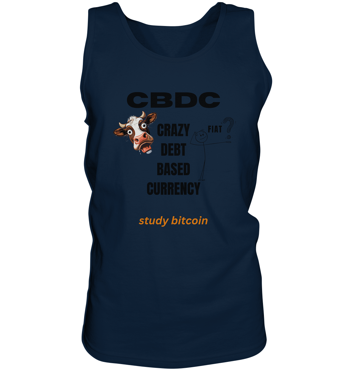CBDC - CRAZY DEBT BASED CURRENCY - FIAT ? study bitcoin - Tank-Top