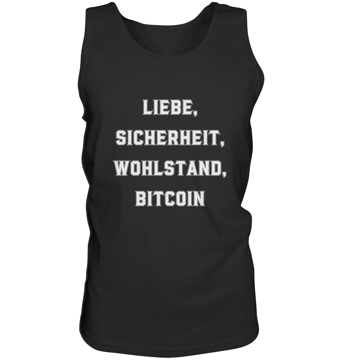 LIEBE, SICHERHEIT, WOHLSTAND, BITCOIN  - Tank-Top