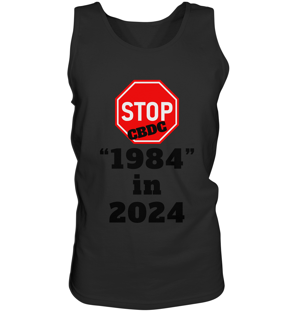 STOP CBDC "1984" in 2024 - Tank-Top