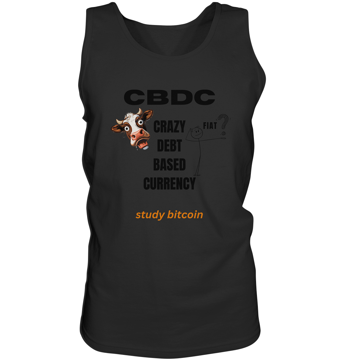 CBDC - CRAZY DEBT BASED CURRENCY - FIAT ? study bitcoin - Tank-Top
