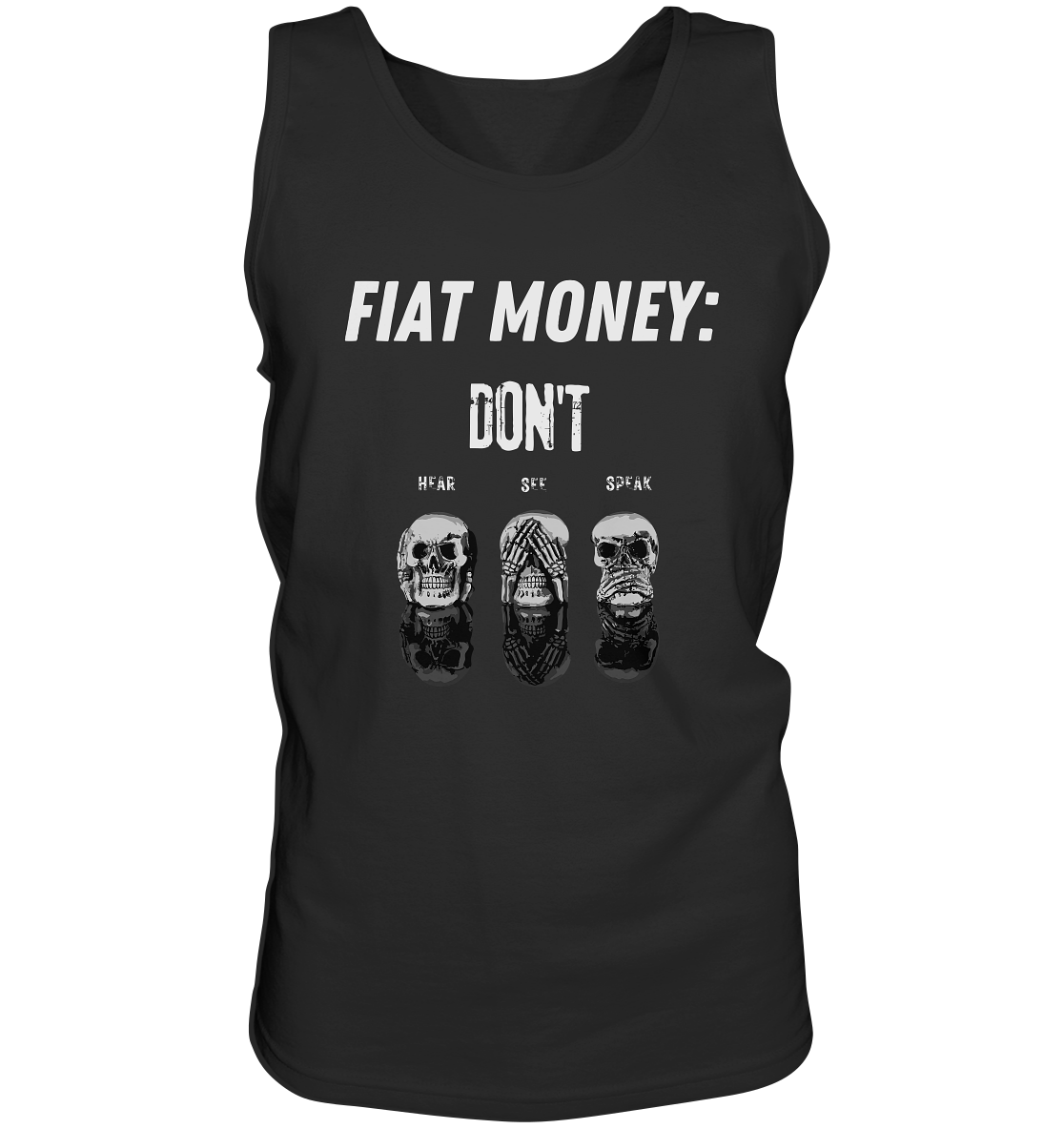 FIAT MONEY: - skulls - DON´T HEAR, SEE, SPEAK - Tank-Top