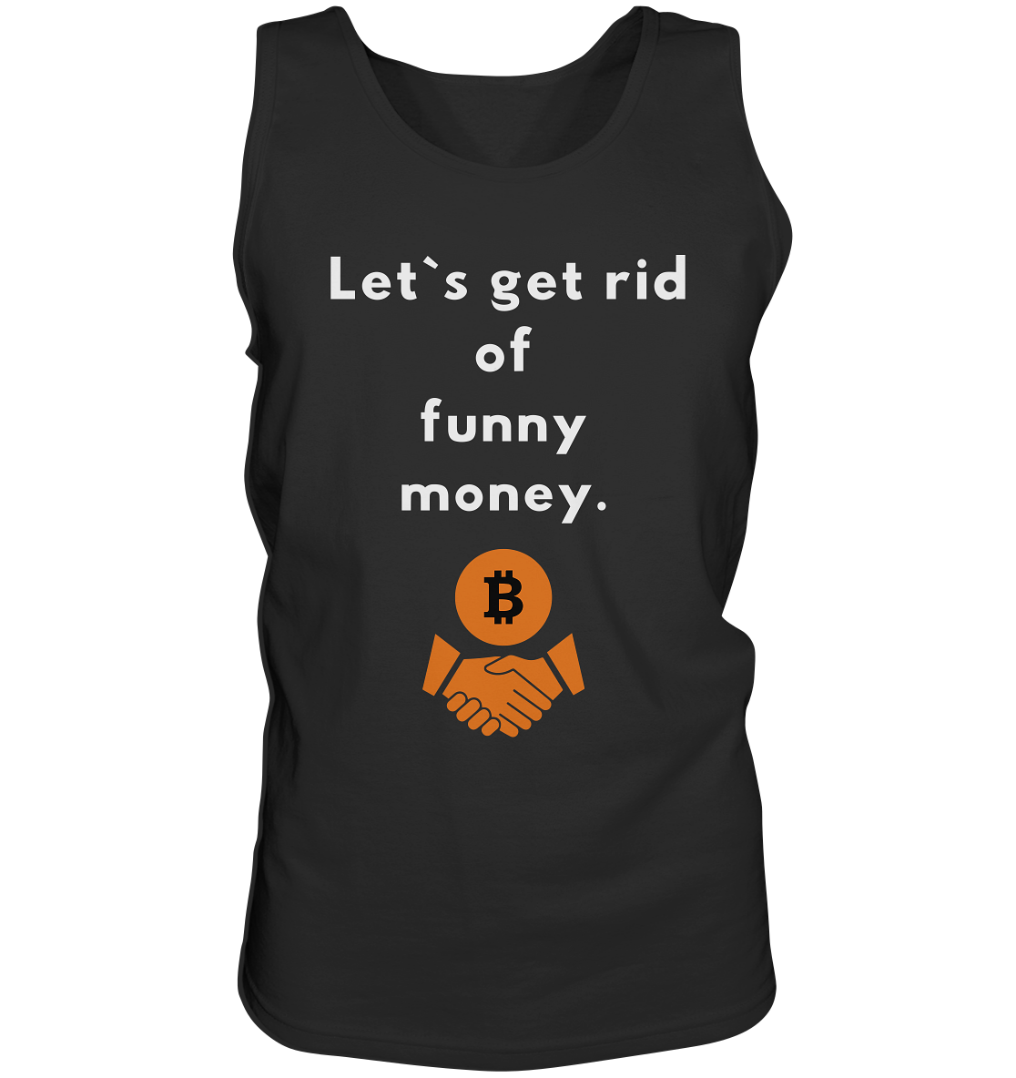 Let`s get rid of funny money - Tank-Top