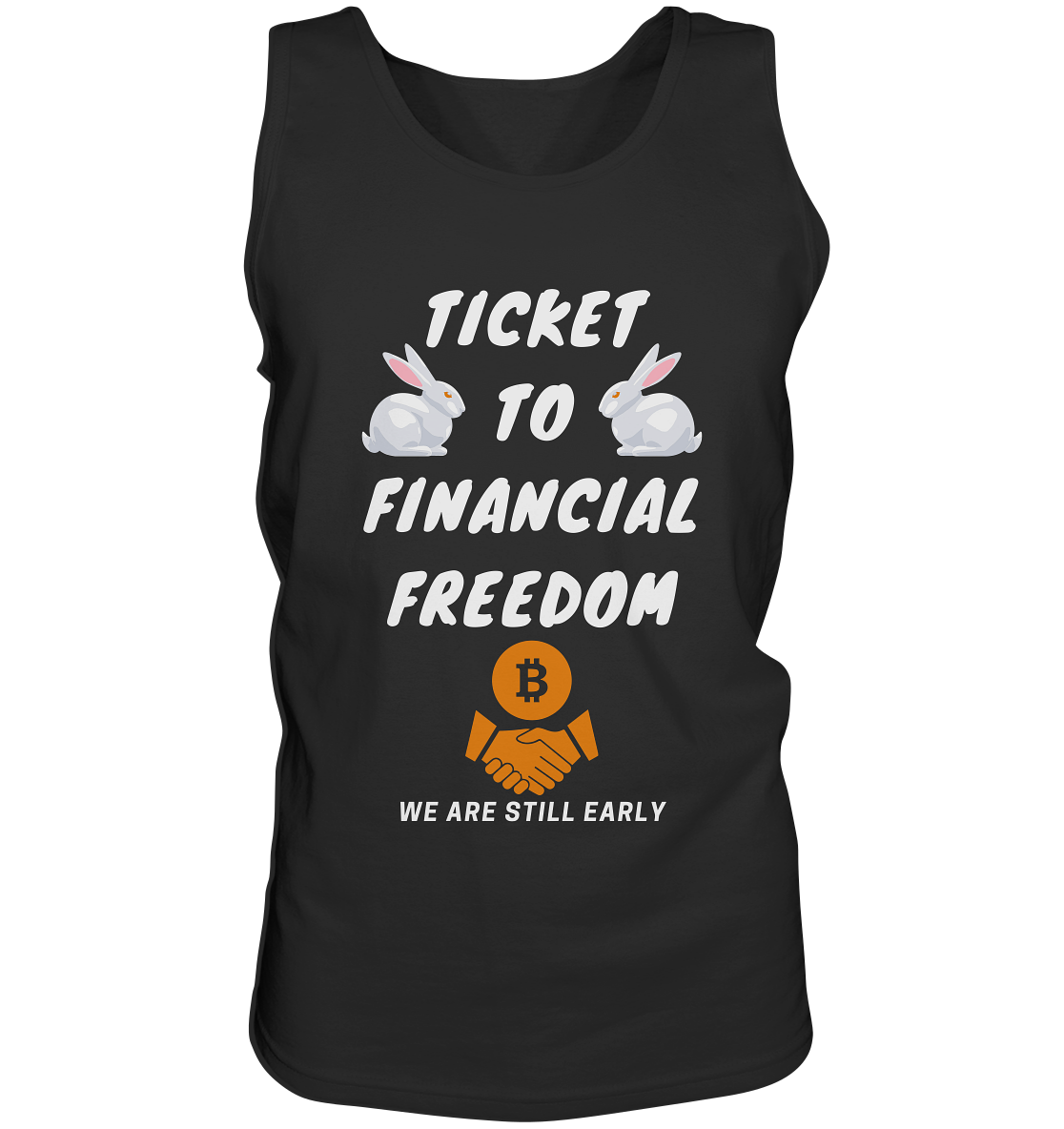 TICKET TO FINANCIAL FREEDOM (2 Bunny Version) We are still early - Tank-Top
