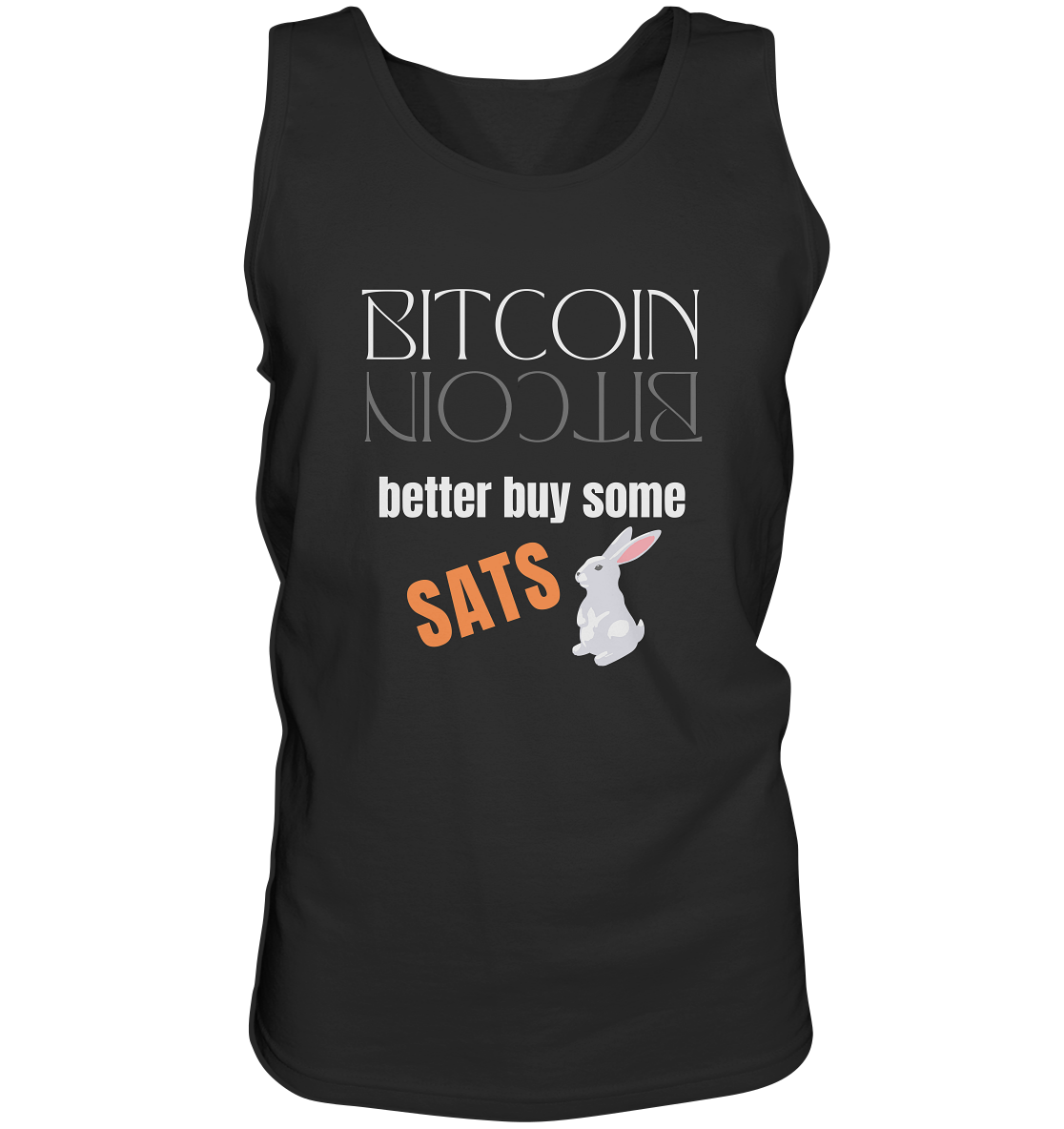 BITCOIN better buy some SATS - (Spiegelschrift & Bunny Version)  - Tank-Top