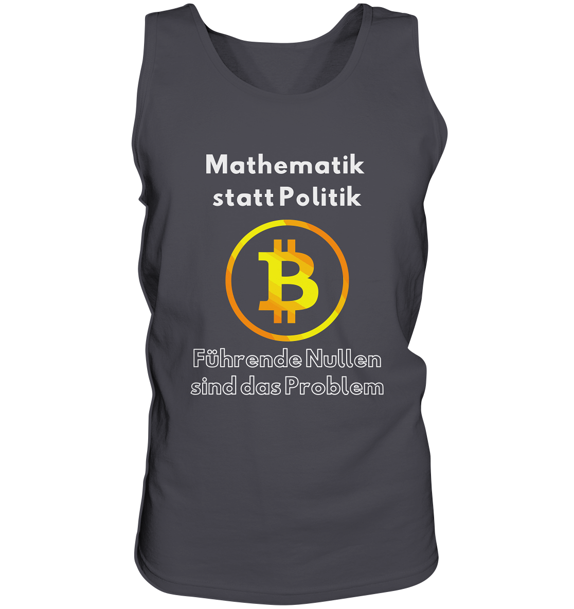 Mathematik statt Politik - führende Nullen sind (überall) das Problem ;-) Variante: unten offene Schrift - Tank-Top