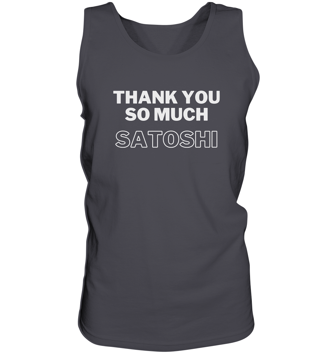 THANK YOU SO MUCH SATOSHI (Version pure white, andere Aufteilung)  - Tank-Top