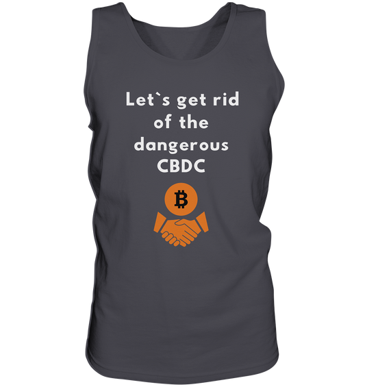 Let`s get rid of the dangerous CBDC - Tank-Top