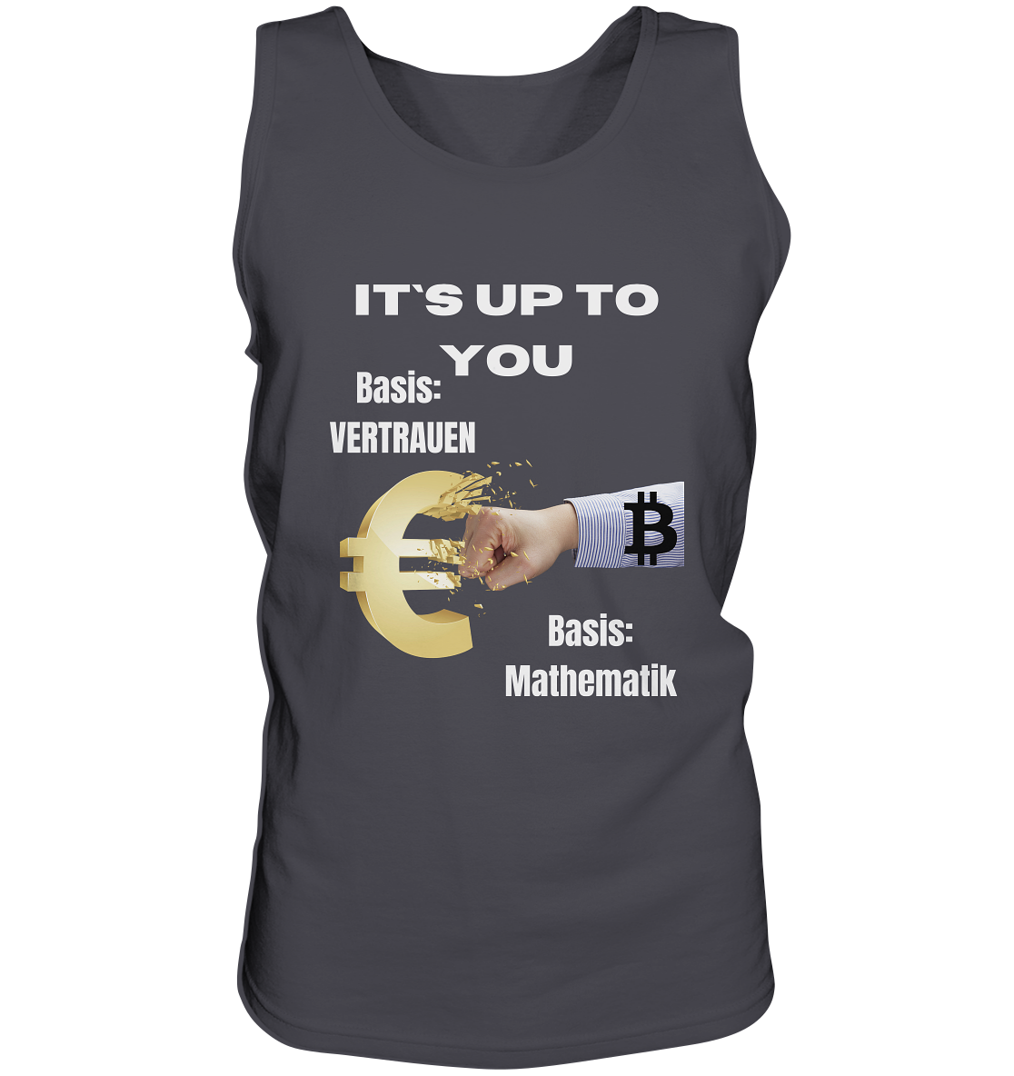 It`s up to you - Basis: Vertrauen / Mathematik - Tank-Top