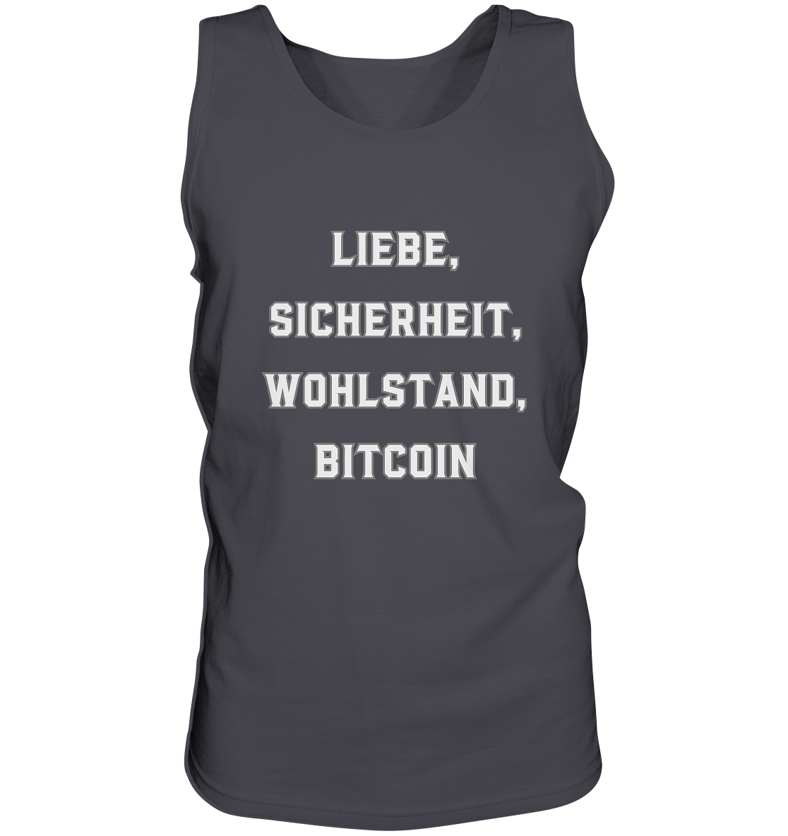 LIEBE, SICHERHEIT, WOHLSTAND, BITCOIN  - Tank-Top