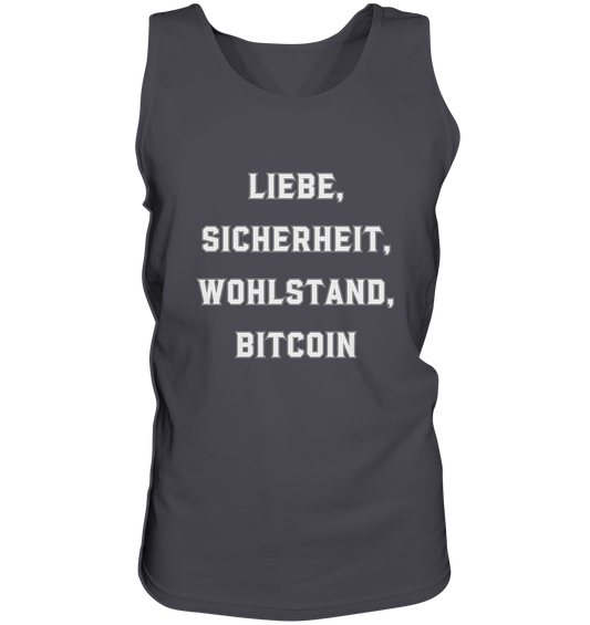 LIEBE, SICHERHEIT, WOHLSTAND, BITCOIN  - Tank-Top