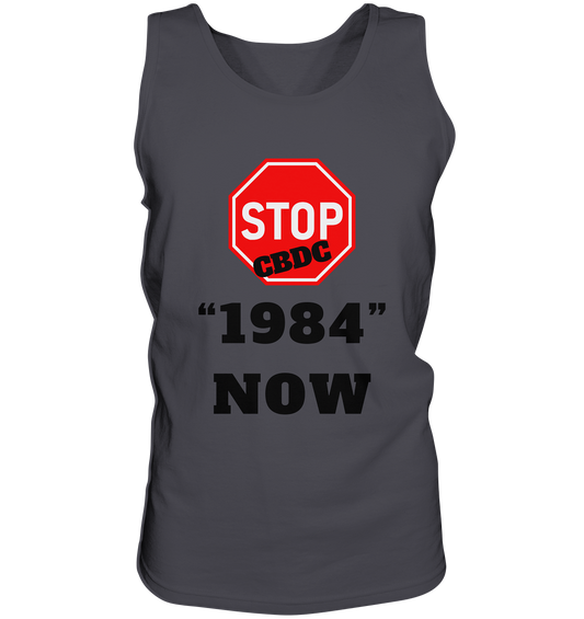 STOP CBDC "1984" NOW - Tank-Top