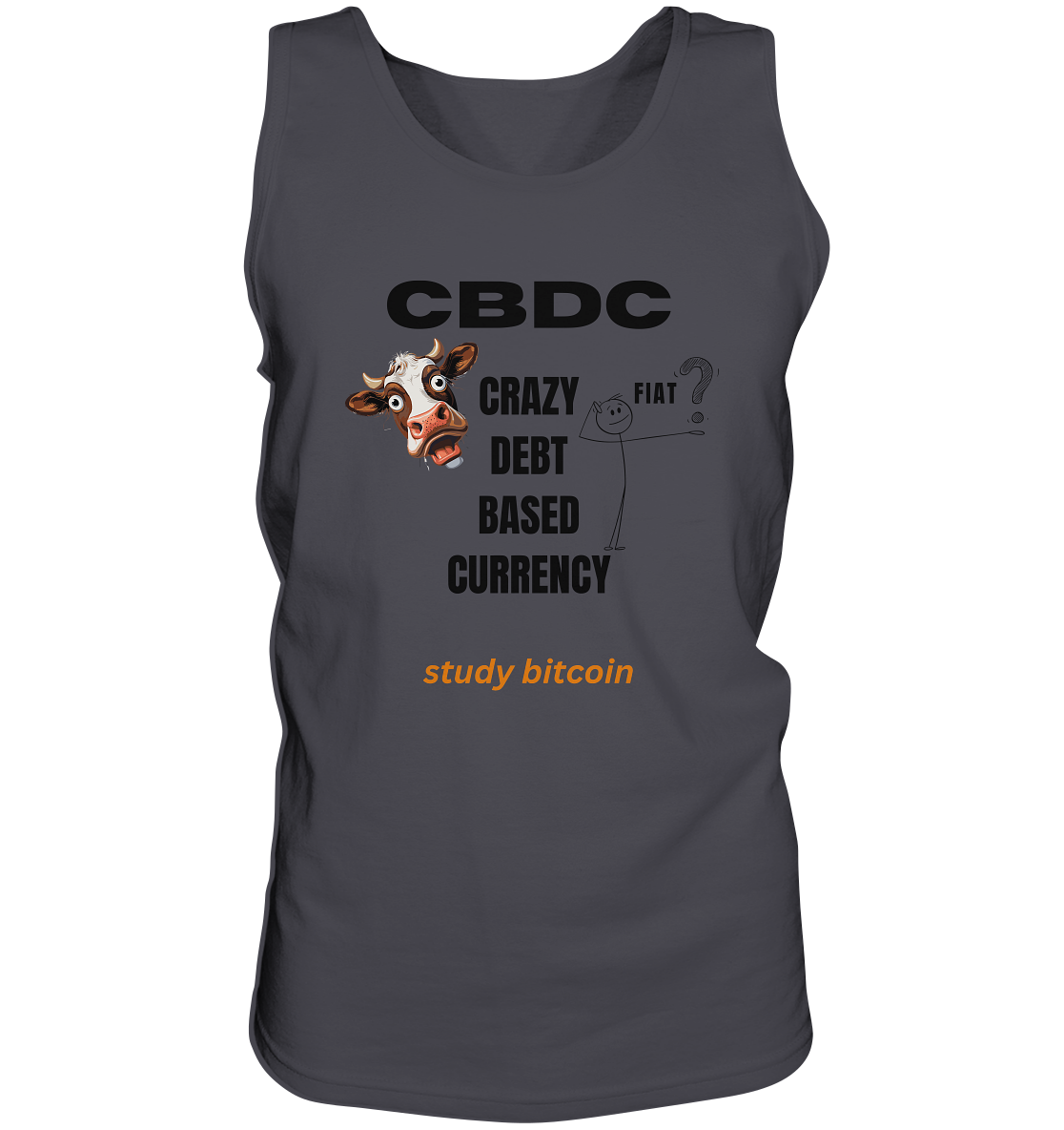 CBDC - CRAZY DEBT BASED CURRENCY - FIAT ? study bitcoin - Tank-Top
