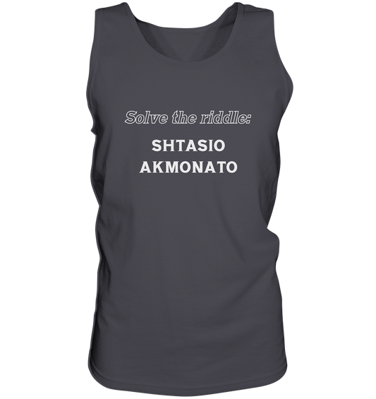 SOLVE THE RIDDLE - SHTASIO AKMONATO - Tank-Top