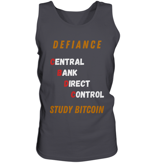 CENTRAL BANK DIRECT CONTROL - DEFIANCE - STUDY BITCOIN - Tank-Top