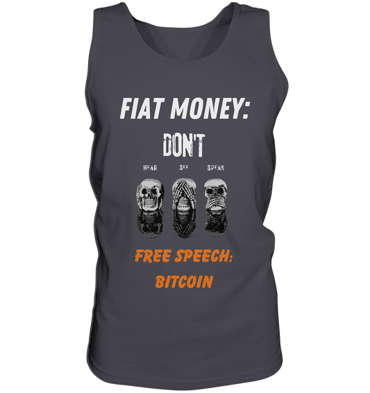 FIAT MONEY: DON´T HEAR, SEE, SPEAK - FREE SPEECH: BITCOIN (orange) - Tank-Top