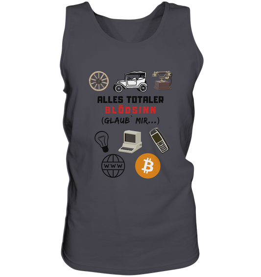 ALLES TOTALER BLÖDSINN (Glaub` mir...) -(Signalwort ROT, Grafiken, BTC Symbol)  - Tank-Top