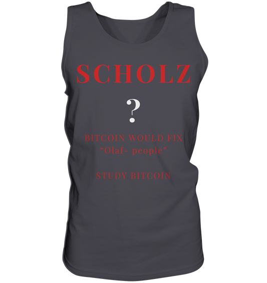 SCHOLZ ? BITCOIN WOULD FIX "Olaf people" - STUDY BITCOIN - Tank-Top