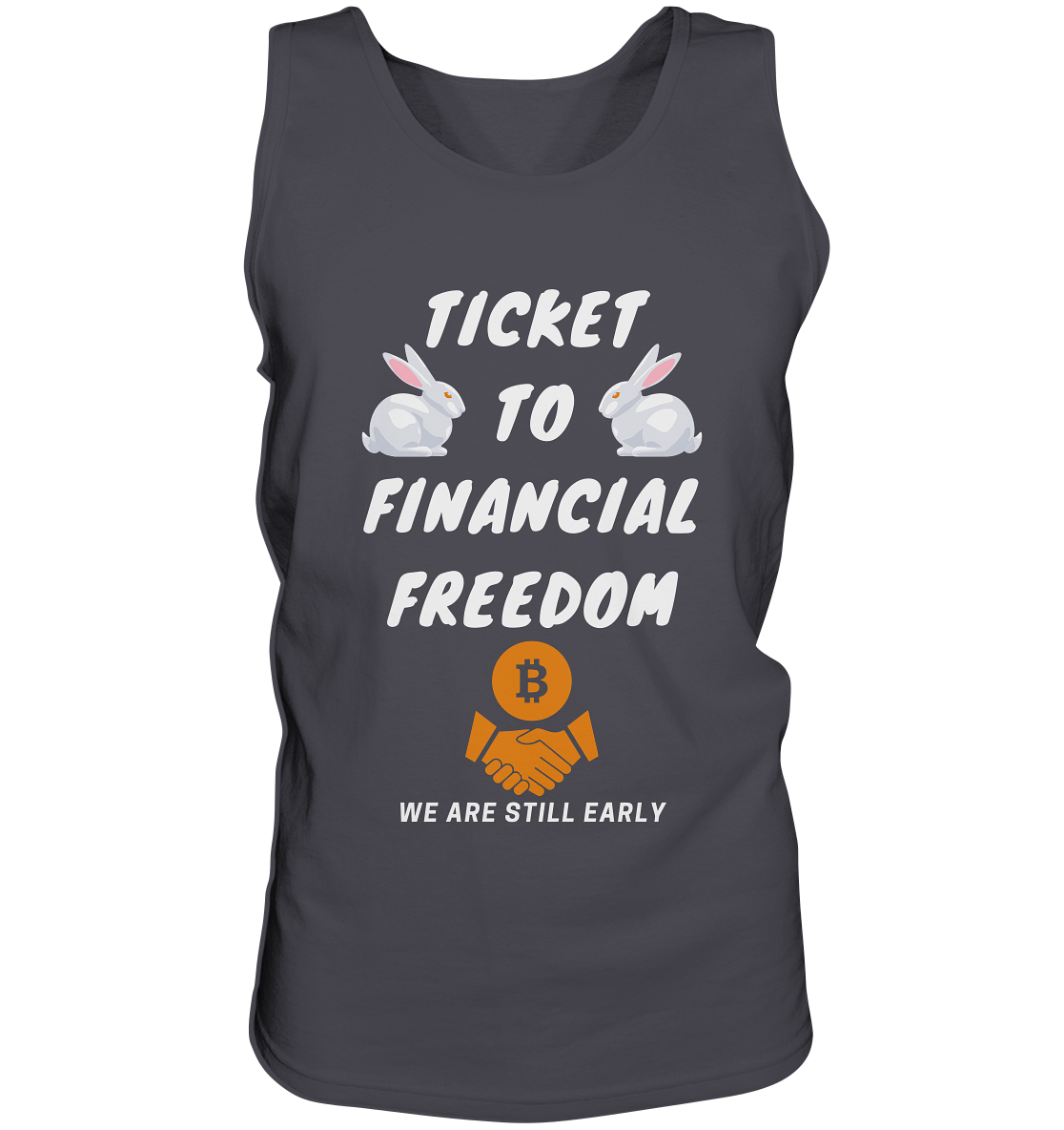 TICKET TO FINANCIAL FREEDOM (2 Bunny Version) We are still early - Tank-Top