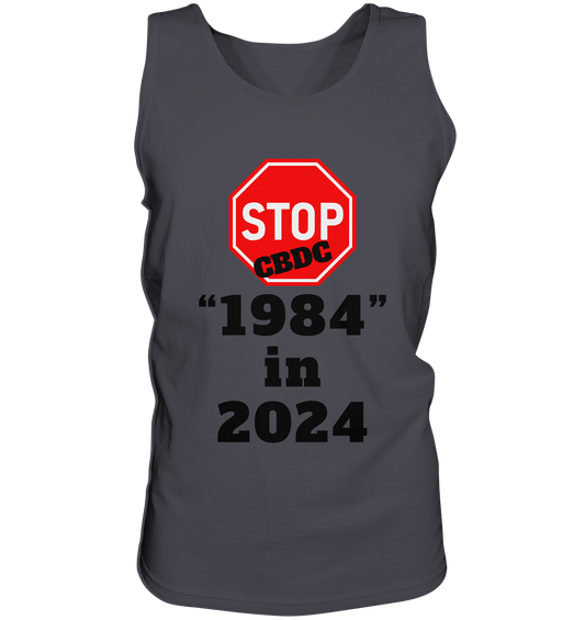 STOP CBDC "1984" in 2024 - Tank-Top