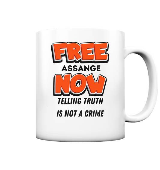 FREE ASSANGE NOW - TELLING TRUTH IS NOT A CRIME - Tasse matt