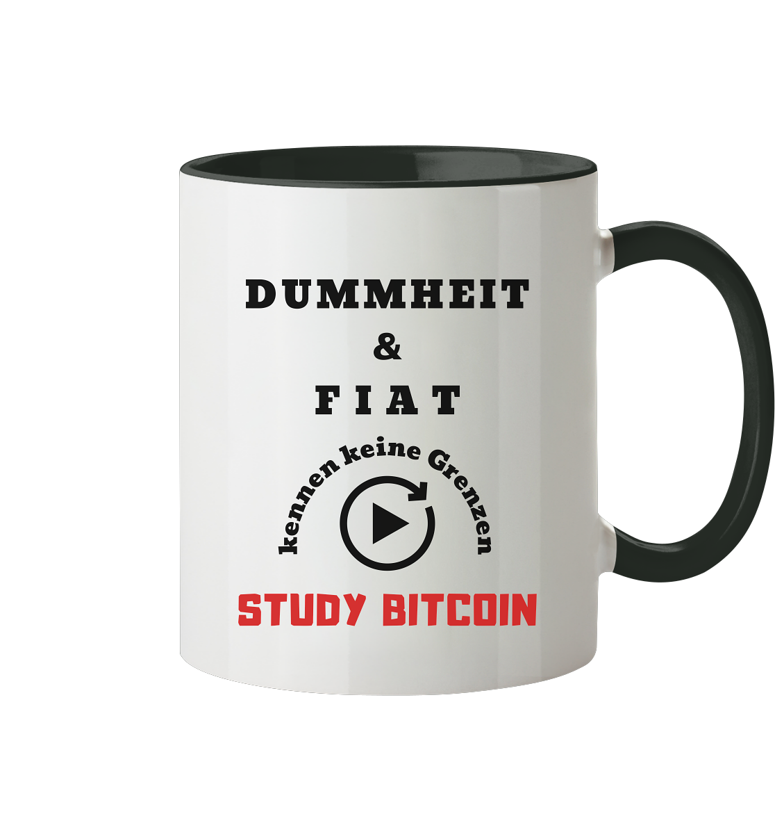 DUMMHEIT & FIAT kennen keine Genzen - STUDY BITCOIN - Tasse zweifarbig