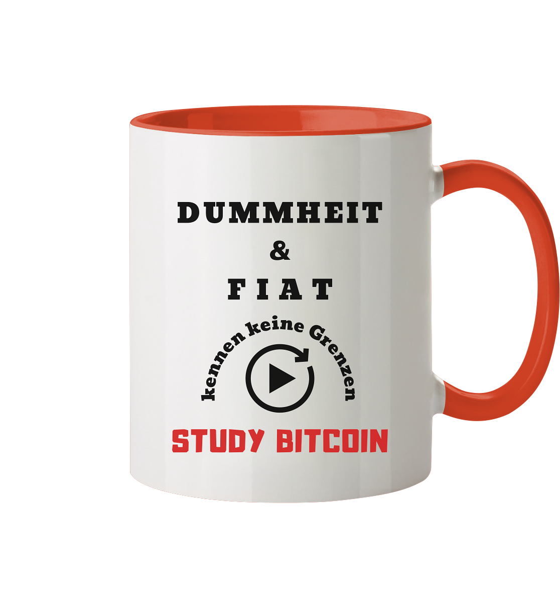 DUMMHEIT & FIAT kennen keine Genzen - STUDY BITCOIN - Tasse zweifarbig
