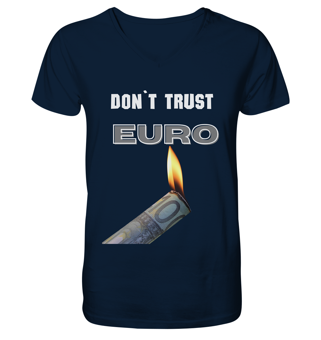 DON`T TRUST EURO - V-Neck Shirt