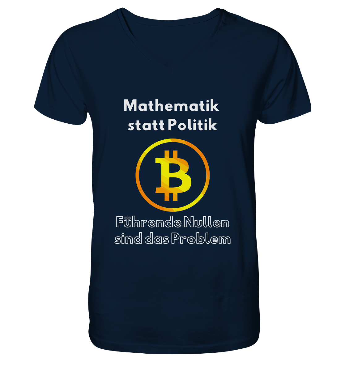 Mathematik statt Politik - führende Nullen sind (überall) das Problem ;-) Variante: unten offene Schrift - V-Neck Shirt