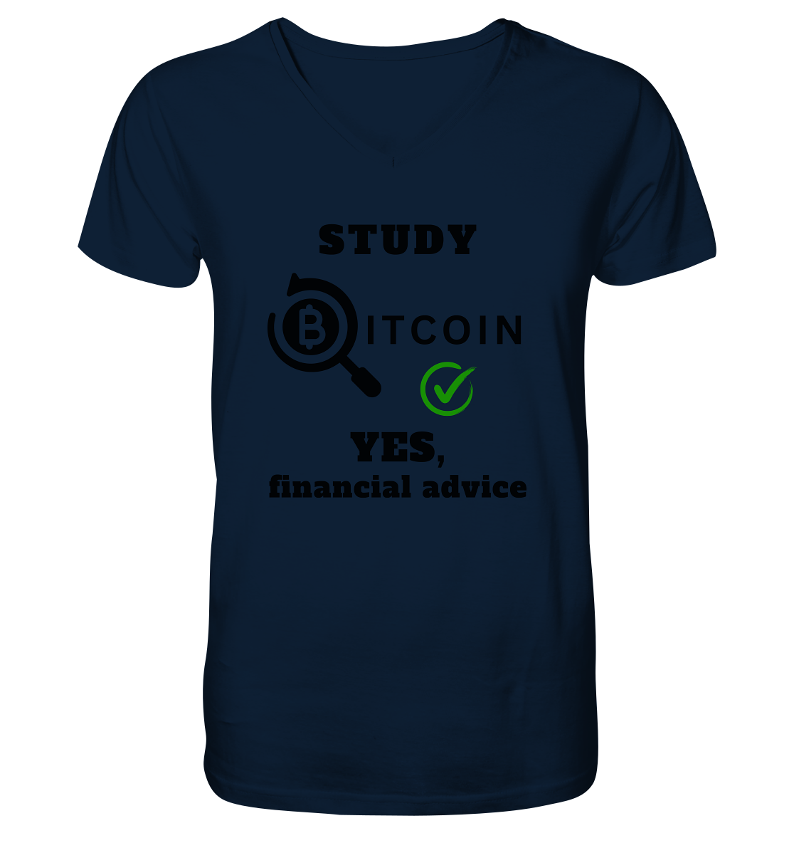 STUDY BITCOIN - YES, financial advice (Version Lupe, grüner Haken) - V-Neck Shirt