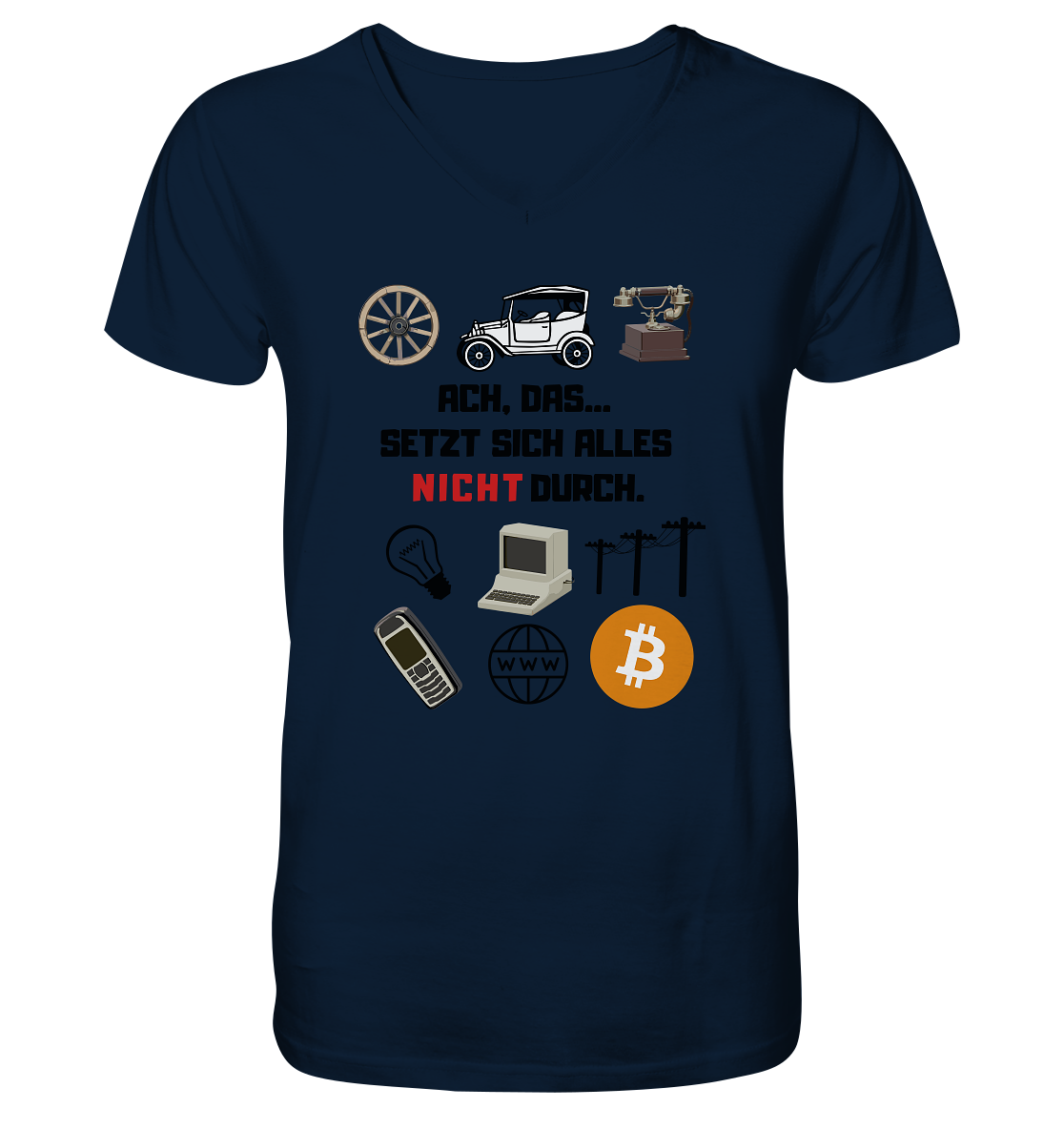 ACH, das.... SETZT SICH ALLES NICHT (rot) DURCH (Grafiken, BTC Symbol) - V-Neck Shirt