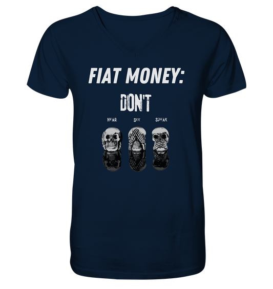 FIAT MONEY: - skulls - DON´T HEAR, SEE, SPEAK - V-Neck Shirt