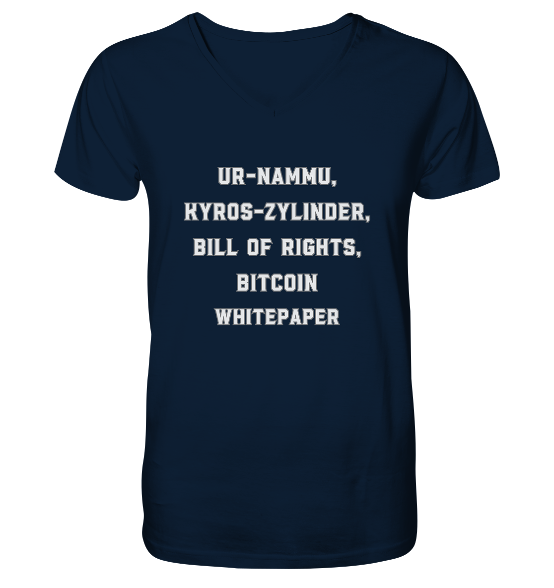 UR-NAMMU, KYROS-ZYLINDER, BILL OF RIGHTS, BITCOIN WHITEPAPER - V-Neck Shirt